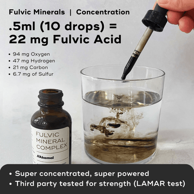 Fulvic Minerals Concentration. .5ml (10 drops) = 22 mg Fulvic Acid. 94 mg Oxygen; 47 mg Hydrogen; 21 mg Carbon; 6.7 mg of Sulfur. Super concentrated, super powered. Third party tested for strength (LAMAR test) 