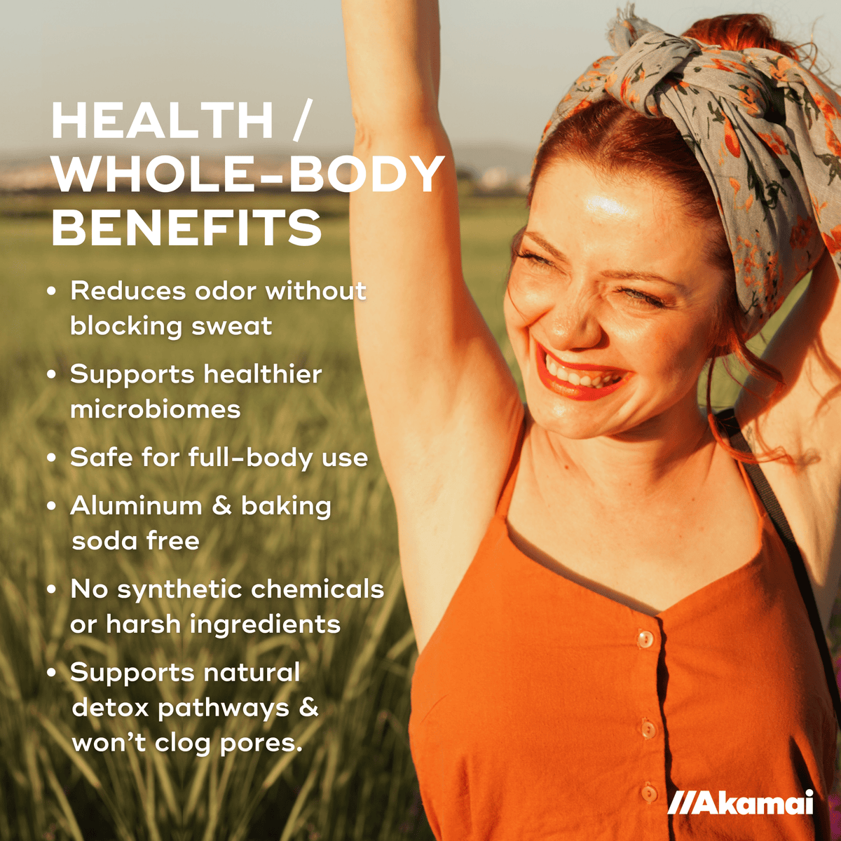 Woman outdoors with text about health and whole-body benefits, including reduced odor and support for healthier microbes.