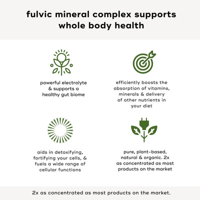 Fulvic Mineral Complex supports whole body health.